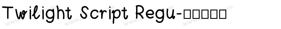 Twilight Script Regu字体转换